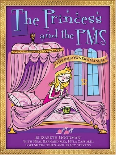 The Princess and the PMS The PMS Owner's Manual