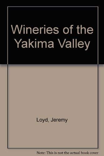 Wineries of the Yakima Valley