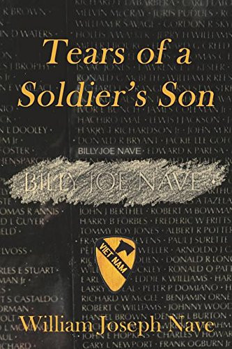 Tears of a Soldier's Son One Son's Journey to Healing