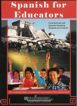 Spanish for Educators (Spanish on the Job) (Spanish and English Edition)