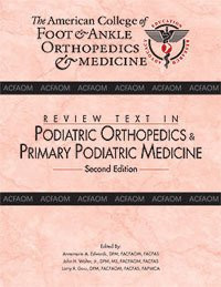 Review Text in Podiatric Orthopedics and Primary Podiatric Medicine