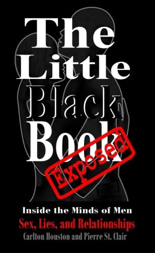 The Little Black Book Exposed Inside the Minds of Men Sex, Lies and Relationships