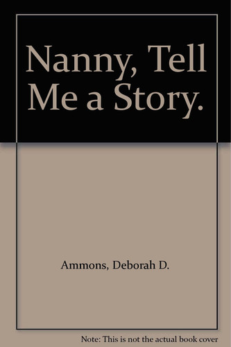 Nanny, Tell Me A Story...