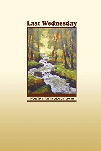 Last Wednesday Poetry Anthology 2019