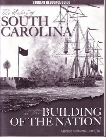 The History of South Carolina in the Building of the Nation (Student Resource Guide)