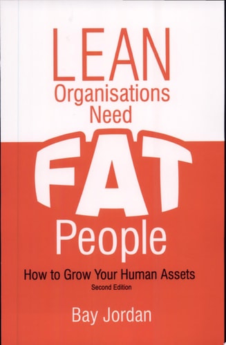 Lean Organisations Need FAT People