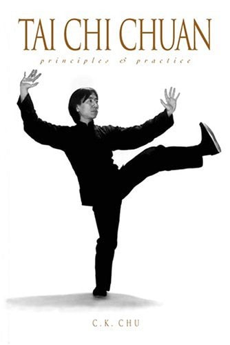 Tai Chi Chuan Principles and Practice