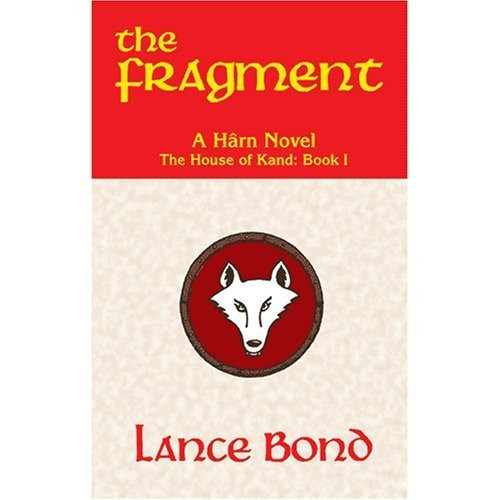 The Fragment: A Harn Novel (The House of Kand, Book 1)