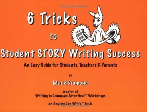 6 Tricks to Student Narrative Writing Success An Easy Guide for Students, Teachers and Parents