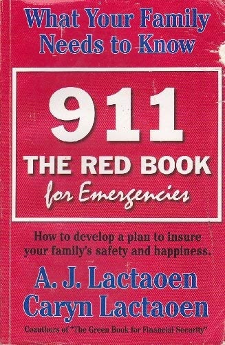 911 - the Red Book for Emergencies What Your Family Needs to Know
