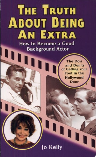 The Truth about Being an Extra How to Become a Good Background Actor