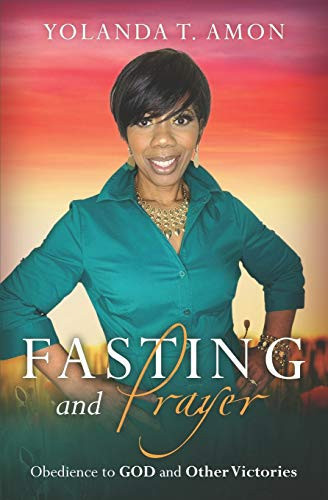 Fasting and Prayer Obedience to GOD and Other Victories