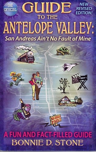 San Andreas Ain't No Fault of Mine A Fun-filled Guide to the Antelope Valley