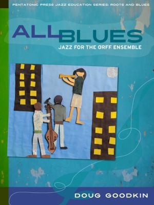 All Blues Jazz for the Orff Ensemble