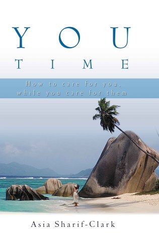 You Time How to Care for You, While You Care for Them