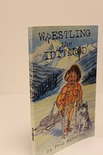 Wrestling the Iditarod