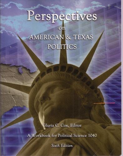 Perspectives on American and Texas Politics