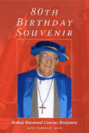 80th Birthday Souvenir Bishop Raymond Conway Benjamin, 24th February 2005