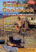 Viv Moon's Outdoor Cookbook Your Complete Guide to Cooking : for Campers, Vehicle Based Tourers, Budding Camp Cooks, Caravanners, Holiday Makers and Even for Home