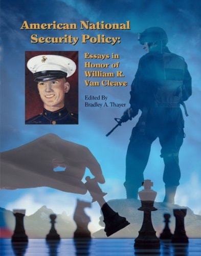 American National Security Policy Essays in Honor of William R. Van Cleave