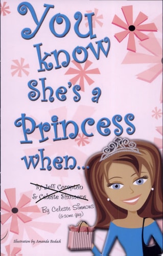 You Know She's a Princess When...