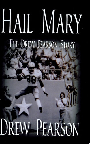 Hail Mary - The Drew Pearson Story