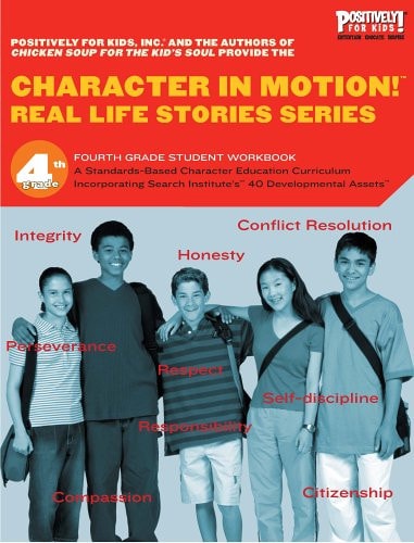 Character in Motion! Real Life Stories Series Fourth Grade Student Workbook