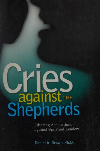 Cries Against Shepherds Filtering Accusations Against Spiritual Leaders