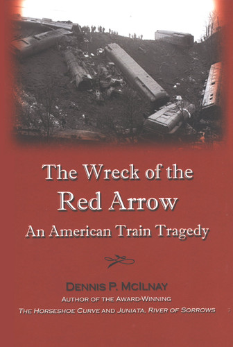 The Wreck of the Red Arrow An American Train Tragedy