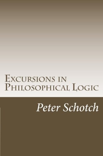Excursions in Philosophical Logic