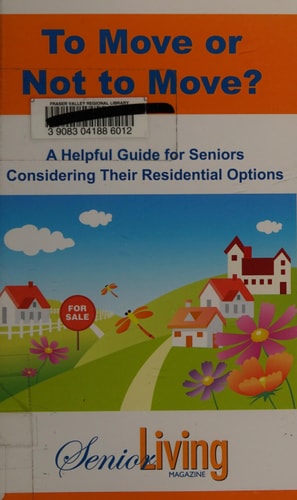 To Move Or Not to Move? A Helpful Guide for Seniors Considering Their Residential Options