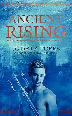Ancient Rising Book I of the Rise of the Ancients Saga (second Edition)