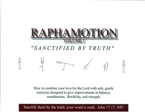 Raphamotion Sanctified by Truth