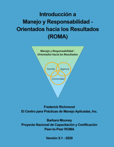 Introducción a Manejo Y Responsabilidad - Orientados Hacia Los Resultados (roma)