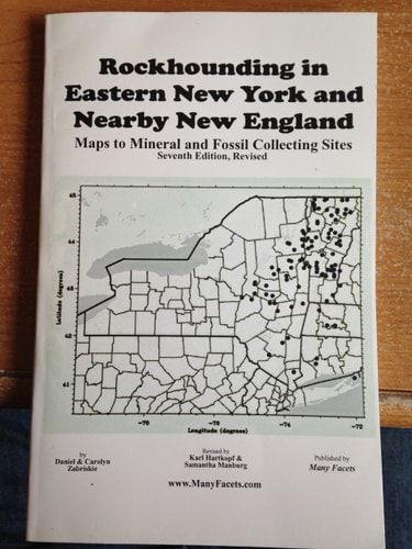 Rockhounding in Eastern New York and Nearby New England Maps to Mineral and Fossil Collecting Sites