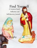 Find Yourself A Scripture-based Reflection and Self-discovery Journal