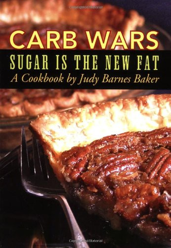 Carb Wars Sugar Is the New Fat
