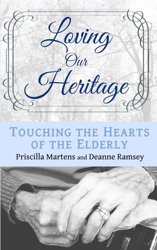 Loving Our Heritage Touching the Hearts of the Elderly