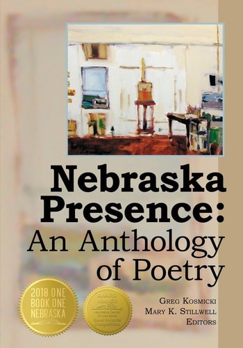 Nebraska Presence An Anthology of Poetry