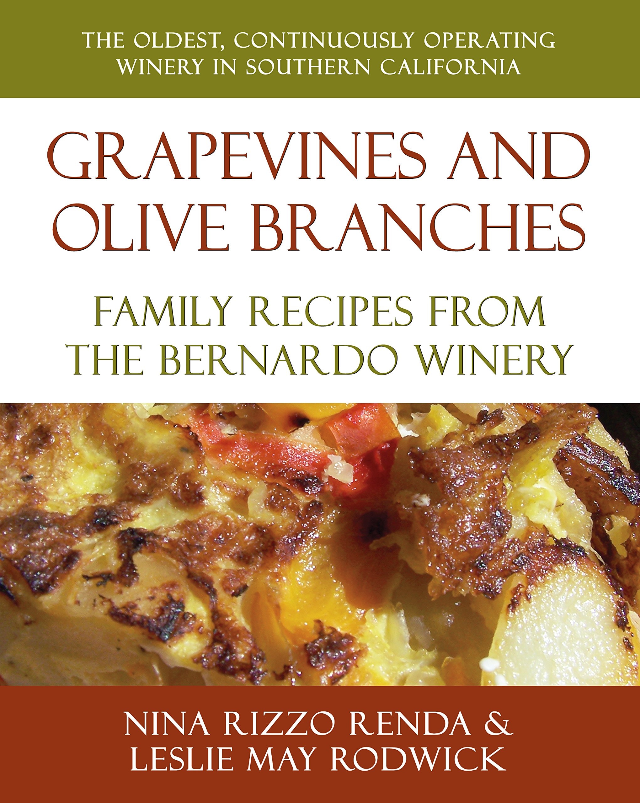 Grapevine and Olive Branches: Family Recipes from the Bernardo Winery