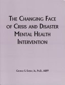 The Changing Face of Crisis and Disaster Mental Health Intervention