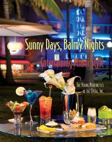 Sunny Days, Balmy Nights Entertaining Miami Style