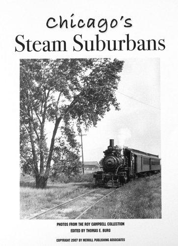 Chicago's steam suburbans: photos from the Roy Campbell collection