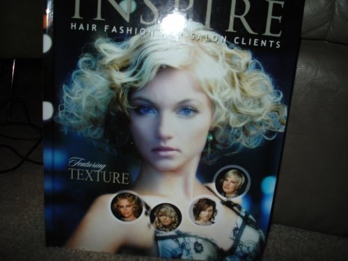 Inspire Volume 64: Hair Fashion For Salon Clients Featuring Texture