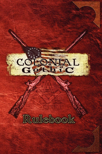 Colonial Gothic Rulebook
