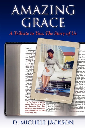 Amazing Grace A Tribute to You, the Story of Us