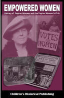 Empowered Women History of Dayton Women and the Dayton Woman's Club