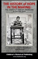 The History of Hope in the Making The Legacy of African Americans in Dayton