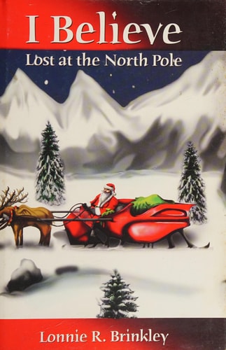 I Believe Lost at the North Pole