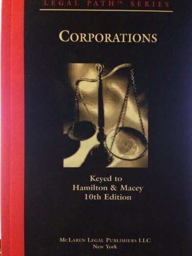 Legal Path Corporations (keyed to Hamilton, 10th Ed)